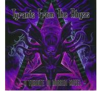 Various - Tyrants of the Abyss: a Trib T