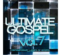 Various - Ultimate Gospel Volume 7: Contemporary Ladies Of Gospel