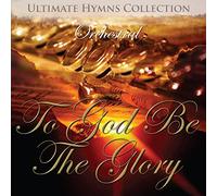 Various - Ultimate Hymns Collection: To God Be The Glory CD