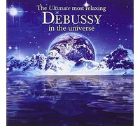 Various - Ultimate Most Relaxing Debussy in Universe