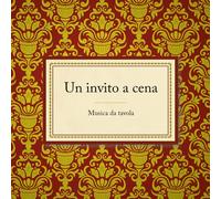 Various Un Invito A Cena Musica Da Tavola (CD) (US IMPORT)