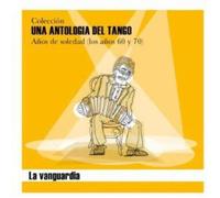 Various - Una Antologia Del Tango- La Vanguardia