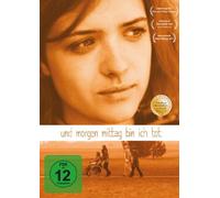 UND MORGEN MITTAG BIN ICH TOT [DVD] [2013]