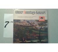 Various - Unser Sonntagskonzert - Ouvertüre zu Orpheus in der Unterwelt & Dichter & Bauer (Vinyl 7" Single)(Polydor 21155))