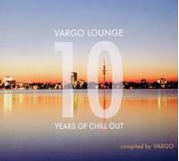 various / vargo - vargo lounge 10 years of chill out