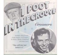 Various - Various - 1 Foot In The Groove - Crooners