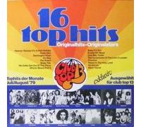 Various - Various - 16 Top Hits - Tophits Der Monate Juli/August '79 - Top 13 Music-Club - 38 083 2