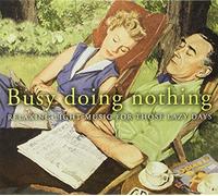Various - Various: Busy Doing Nothing