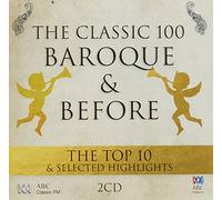 VARIOUS - CLASSIC 100 : BAROQUE & BEFORE