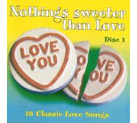 Various - Various - Nothings Sweeter Than Love - 18 Classic