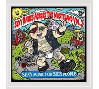 Various Artists - Sexy Babies Across the Wasteland 2 / Various