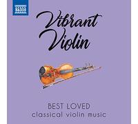 Various - Vibrant Violin: Best loved classical violin music