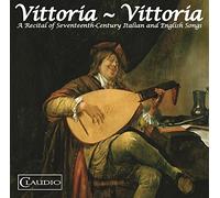 Various - Vittoria - Vittoria: A Recital of Seventeenth Century Italian and English Songs