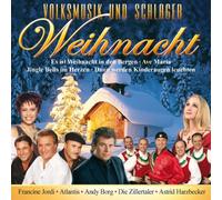 Various - Volksmusik und Schlager Weihnacht (mit Francine Jordi, Andy Borg, Atlantis, Die Zillertaler, Astrid Harzbecker, uva.)