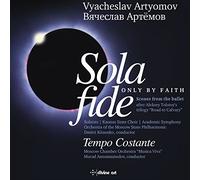 Various - Vyacheslav Artyomov: Sola Fide - Only by Faith - Scenes from the Ballet
