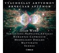 Various - Vyacheslav Artyomov: Star Wind and other works