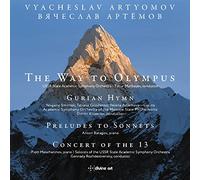 Various - Vyacheslav Artyomov: The Way to Olympus, Gurian Hymn, Preludes to Sonnets, Concert of the 13