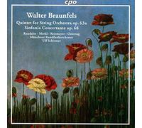 Various - Walter Braunfels: Quintet for String Orchestra, Op. 63a, Sinfonia Concertante, Op. 68