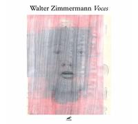 Various - Walter Zimmermann: Voces