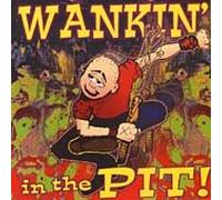 Various - Wankin' in the Pit