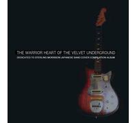 VARIOUS - Warrior Heart of the Velvet Underground / Various