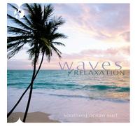 Various - Waves of Relaxation: Soothing Ocean Surf