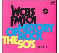 Various - WCBS FM101.1 - History of Rock: The 50's, Part 1