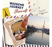 Various - Weekend Journey: Paris Cafe
