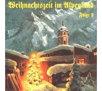 Various - Weihnachtszeit Im Alpenla