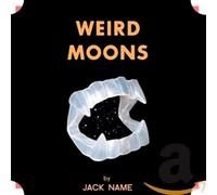 Jack Name - Weird Moons