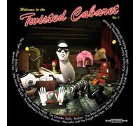 Various - Welcome To The Twisted Cabaret
