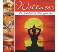 Various: Wellness-Zauber Der Sinne
