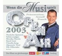 Various - Wenn die Musi Spielt - Open Air 2003
