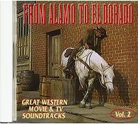 Various Artists - From Alamo to El Dorado: Great Western Movie & TV Soundtracks:
