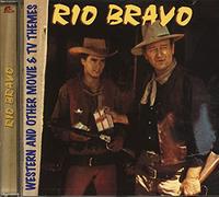 Various - Western - Rio Bravo: WESTERN AND OTHER MOVIE & TV THEMES