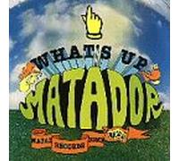 Various - What's Up Matador [VINYL]
