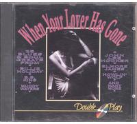 Various - When Your Lover Has Gone: 25 Blues & Soul Greats