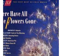 Various - Where Have All The Flowers Gone - The Very Best Of Folk Music
