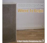 Various - Where to Begin-High Fidelity 2
