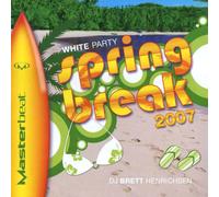 Various - White Party Spring Break 2007