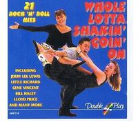 Various - Whole Lotta Shakin' Goin' On - 25 Rock 'N' Roll Hits - Double Play - GRF118 by N/A (0100-01-01)