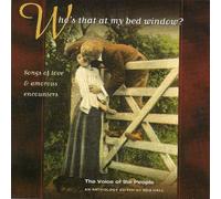 Various - Who's That At My Bed Window? Songs Of Love And Amorous Encounters.