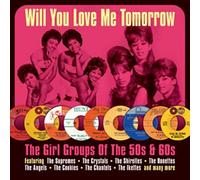 Various - Will You Love Me Tomorrow: The Girl Groups Of The 50s & 60s [Double CD]