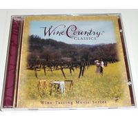 Various - Wine Country Classics: Wine Tasting Music