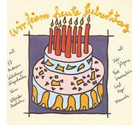 Wir Feiern Heut' Geburtstag / Various