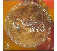 Various - World Pipe Band Championships 2003, The - Qualifying Round