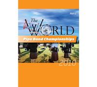Various - World Pipe Band Championships 2010 Part 2 [DVD]