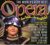 VARIOUS - World's Very Best Opera for Ki