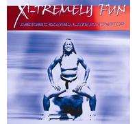 Various - X-Tremely Fun - Aerobic Samba Latin