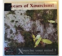 Various - Xourcise Your Mind 2: A Collection Of Rare Ethno-Grooves